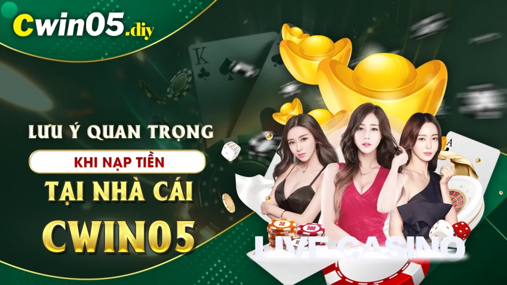 nạp tiền cwin05 02